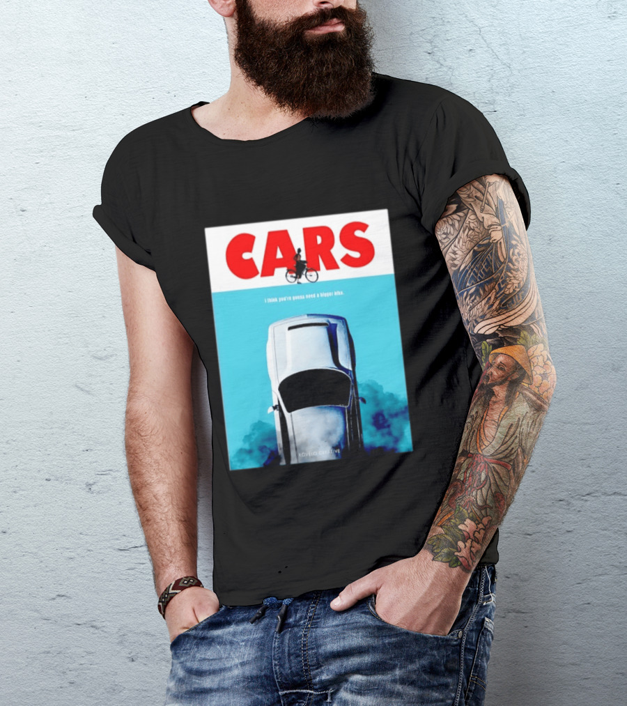 Cars I Think You're Gonna Need A Bigger Bike Jaws T-Shirt