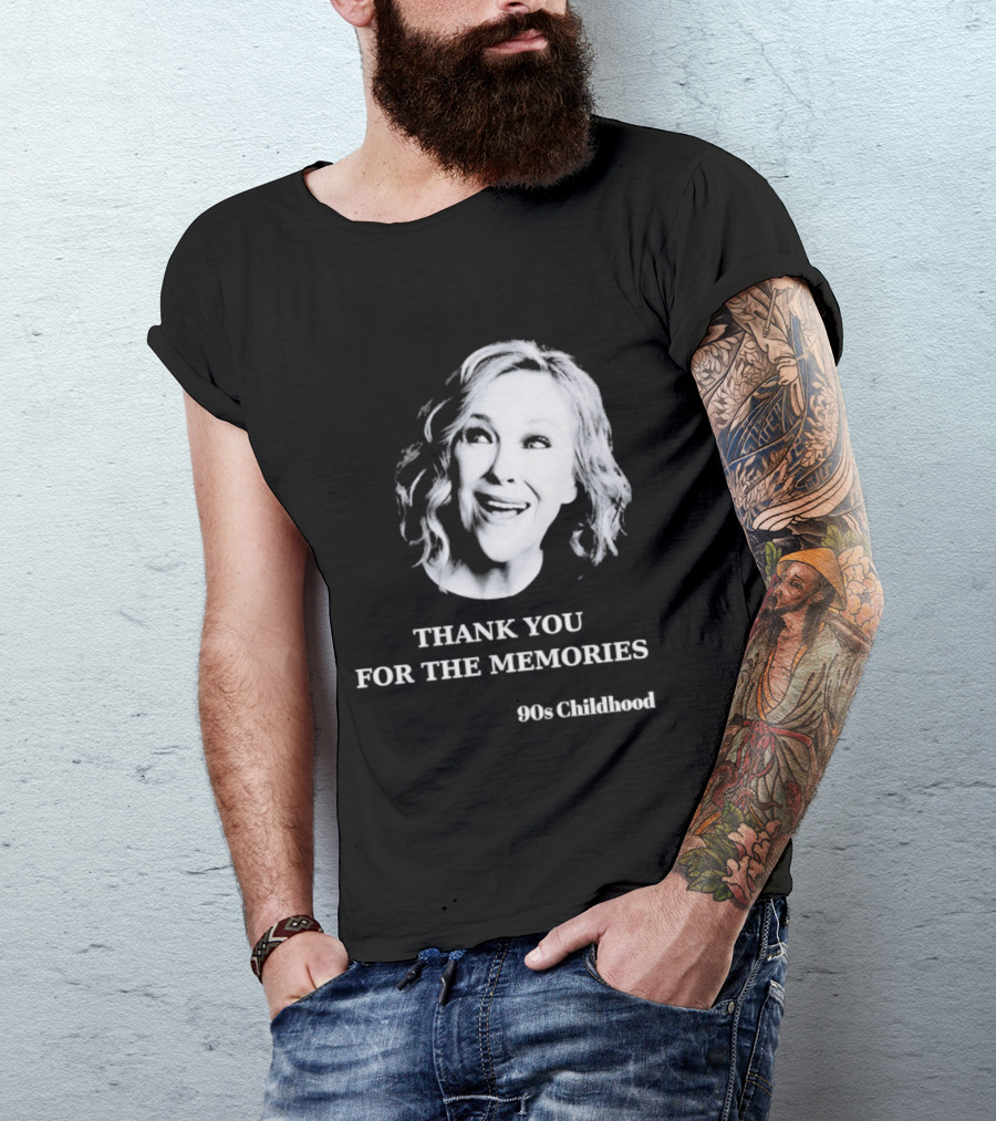 Catherine O'Hara 90s Childhood Thank You For The Memories T-Shirt