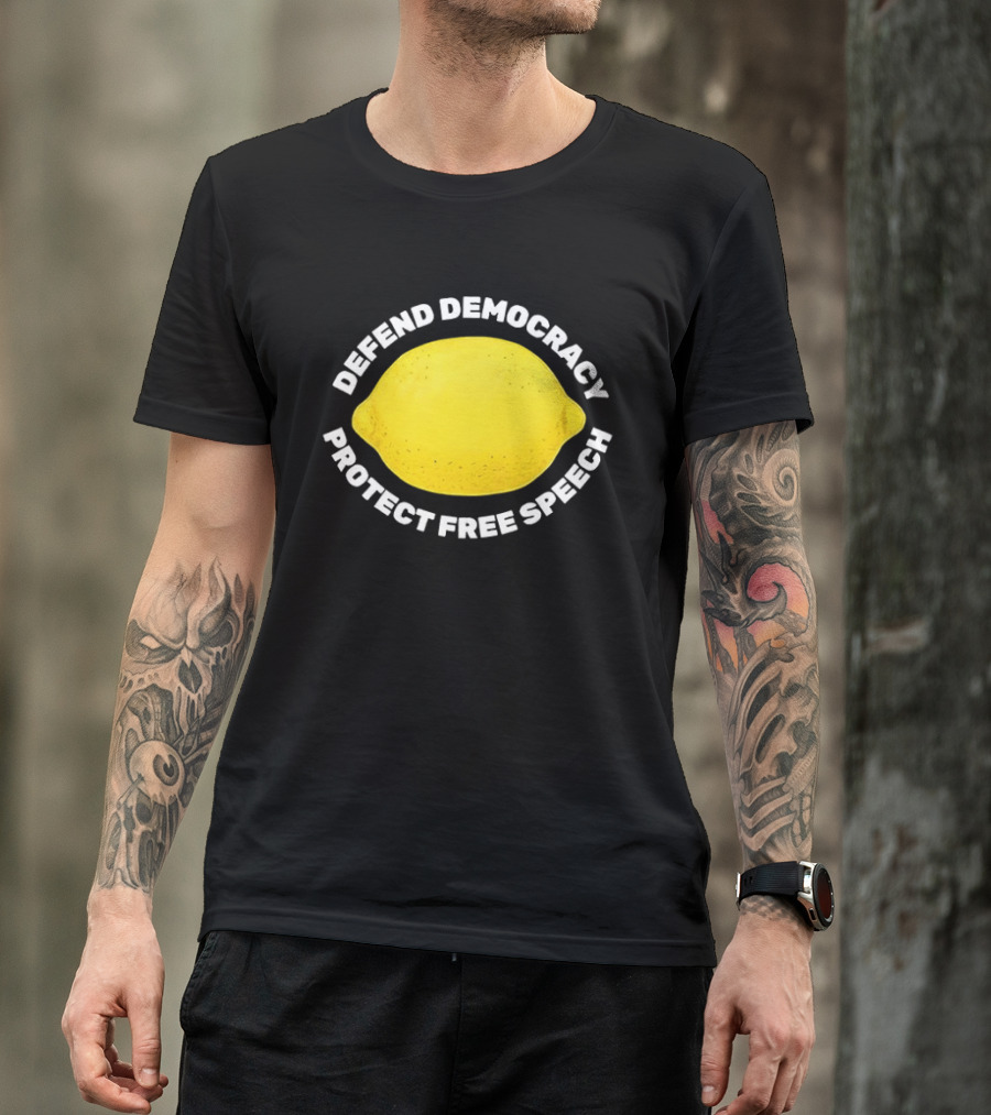Free Lemon Defend Democracy Protect Free Speech T-Shirt