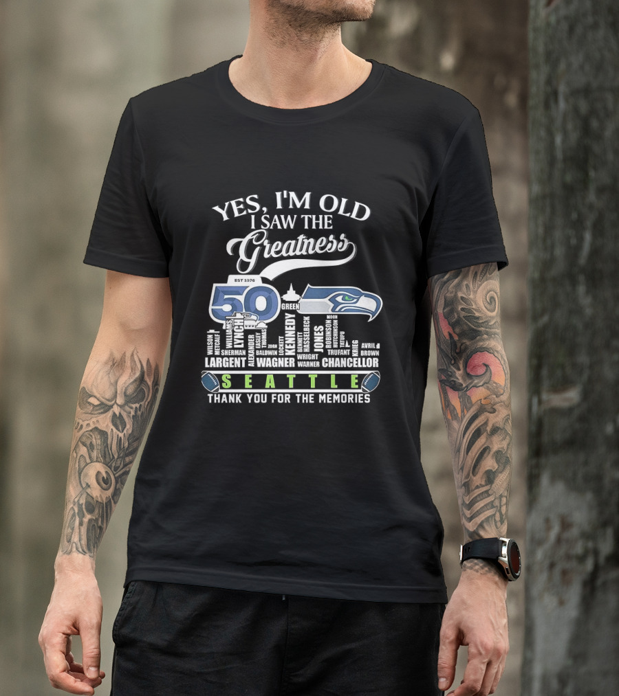 Seattle Seahawks 50th Anniversary Yes I'm Old I Saw The Greatness Skyline Thank You For The Memories T-Shirt