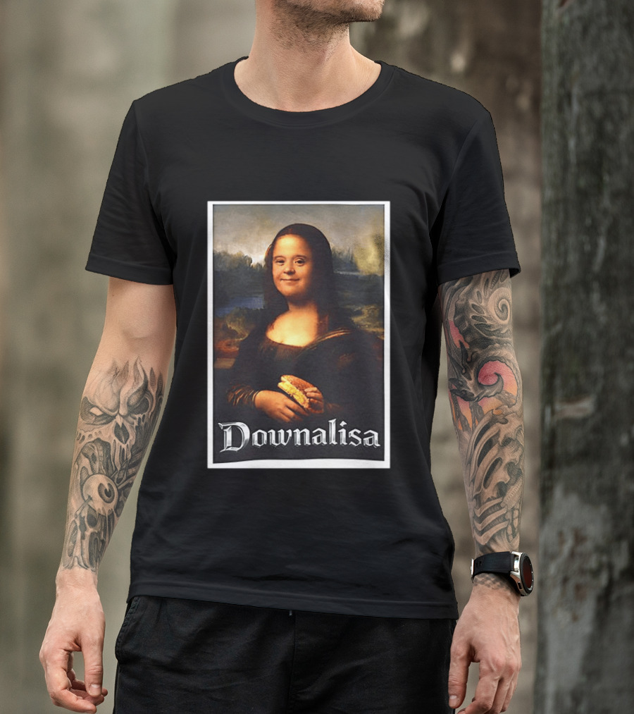 Monalisa Parody Downailsa Down Syndrome T-Shirt