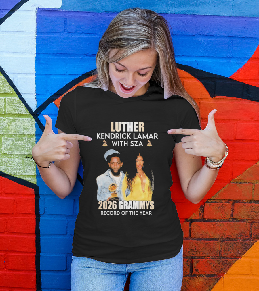 Luther Kendrick Lamar With SZA 2026 Grammys Record Of The Year T-Shirt