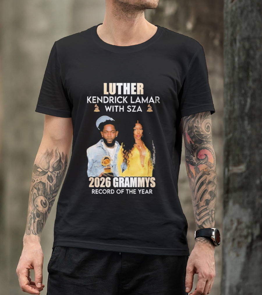 Luther Kendrick Lamar With SZA 2026 Grammys Record Of The Year T-Shirt
