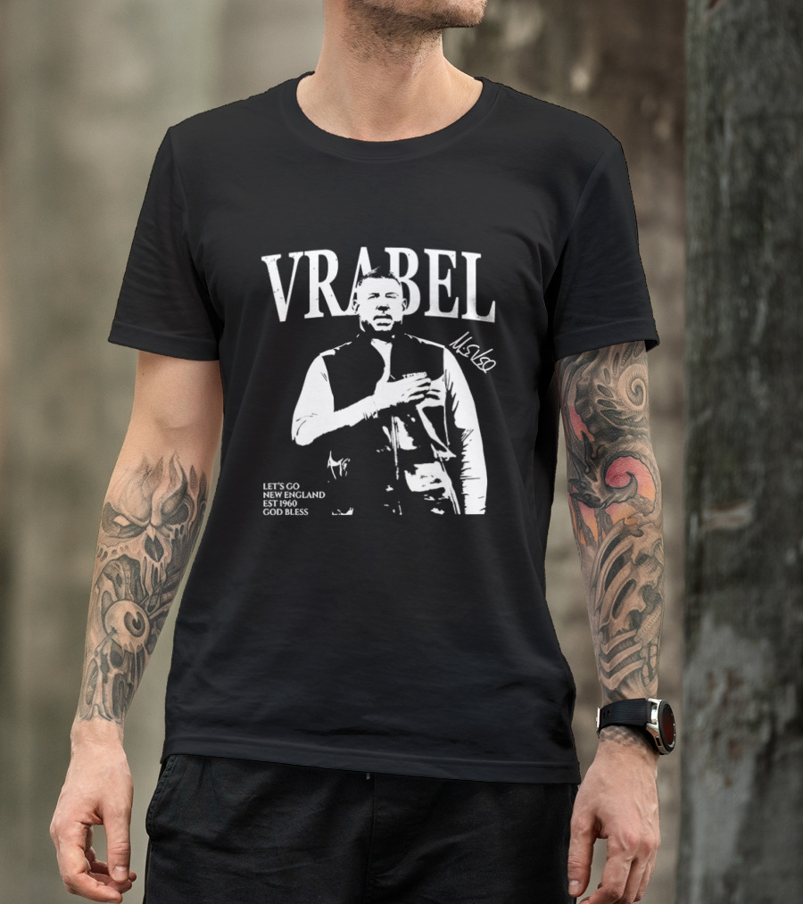 Vrabel Let's Go New England EST 1960 God Bless T-Shirt