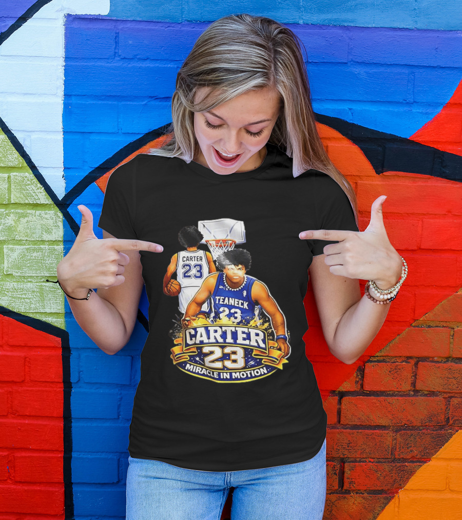 Carter 23 Teaneck Basketball Miracle In Motion T-Shirt