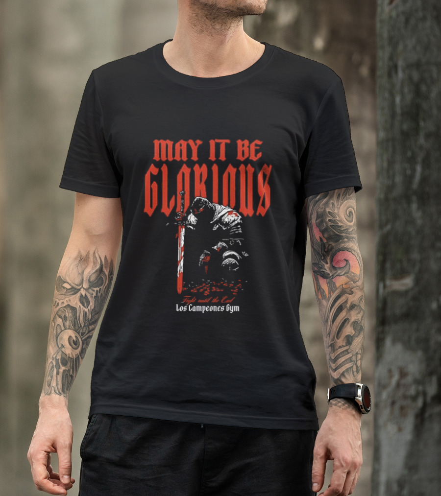 May It Be Glorious Los Campeones Gym Camiseta Vintage Con Guerrero Histórico Rojo Y Blanco T-Shirt