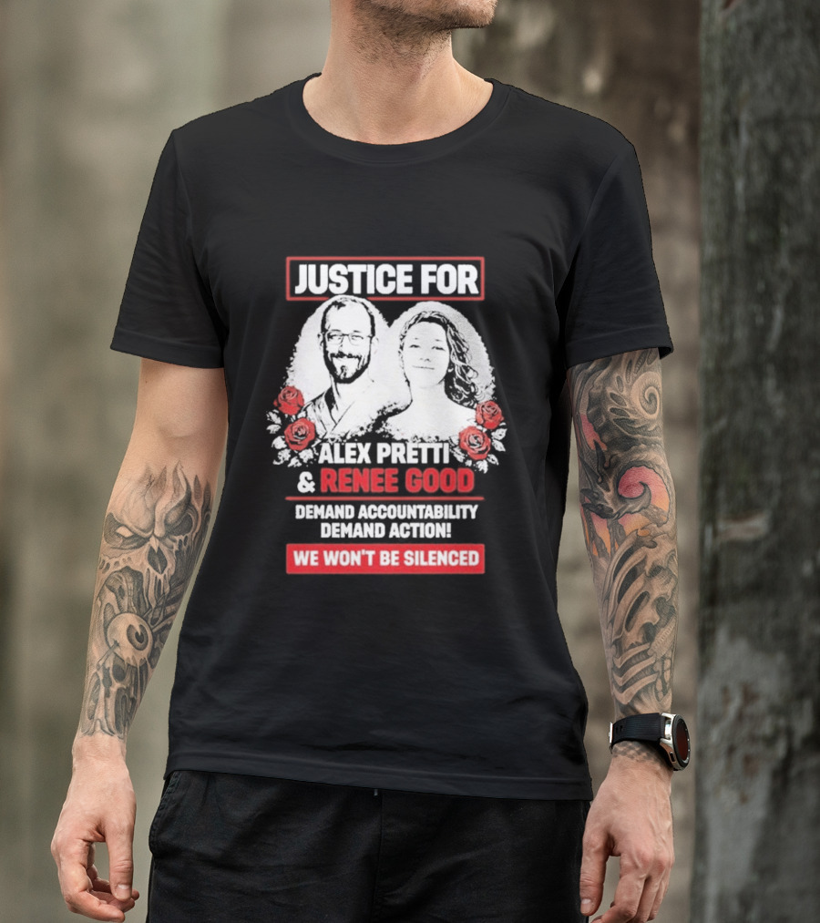 Justice For Alex Pretti And Renee Good We Won't Be Silenced Roses T-Shirt