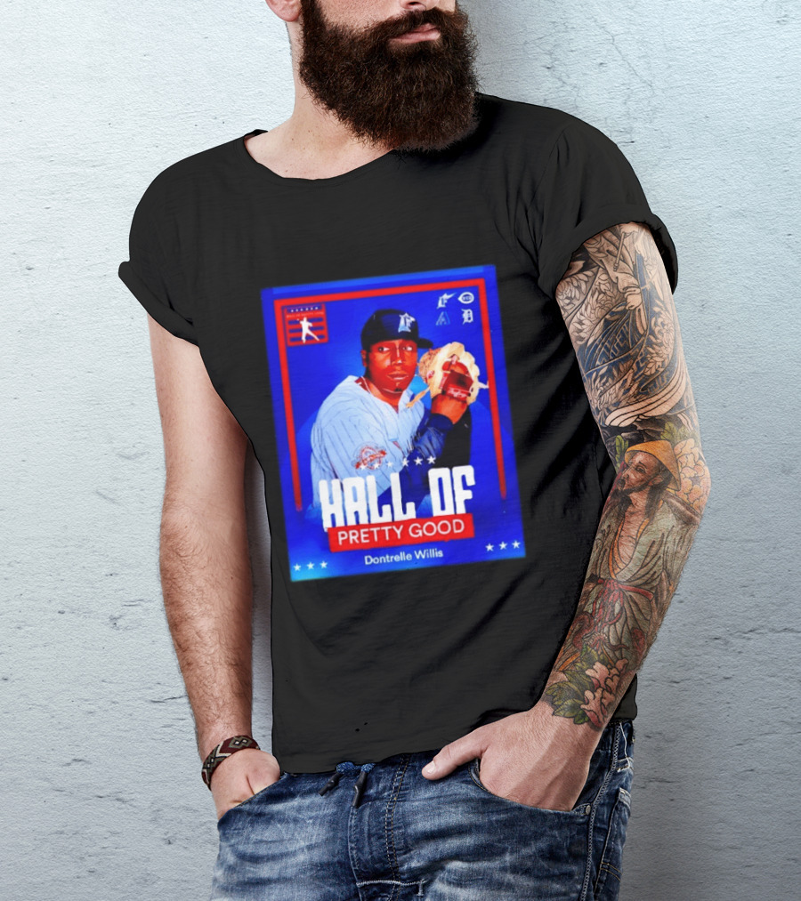 Hall Of Pretty Good Dontrelle Willis Detroit Tigers Baseball Card T-Shirt