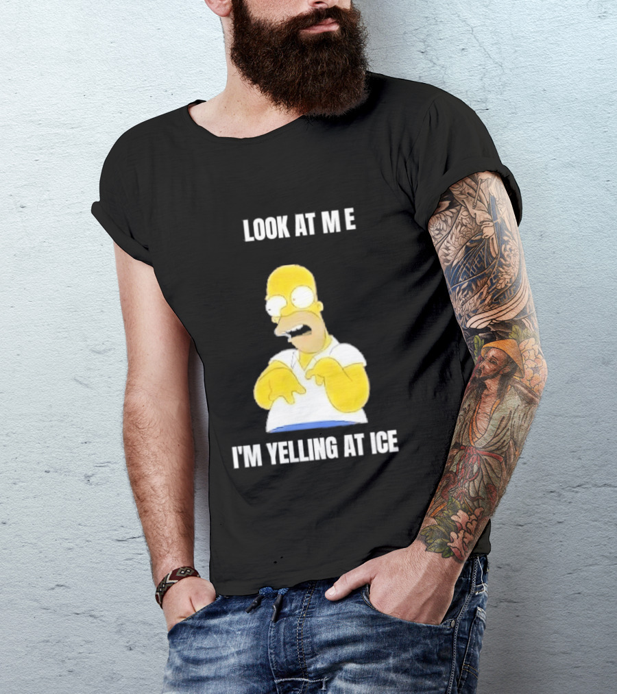 Homer Simpson Look At Me I'm Yelling At Ice T-Shirt