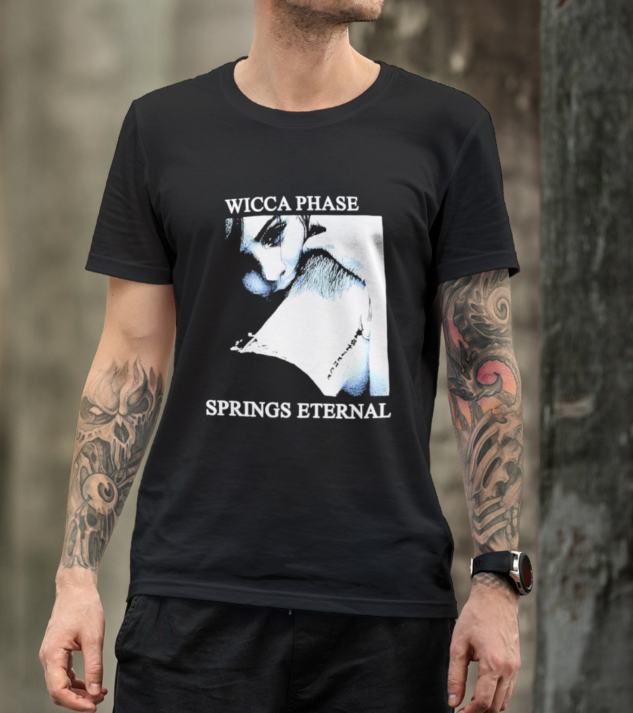 Wicca Phase Springs Eternal Sadness Aesthetic T-Shirt