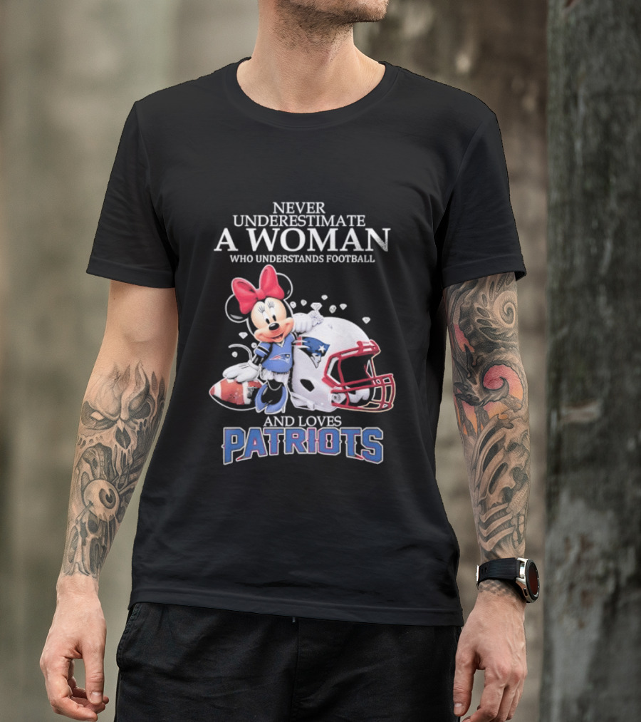 Minnie Mouse Never Underestimate A Woman Who Understands Football And Loves Patriots T-Shirt