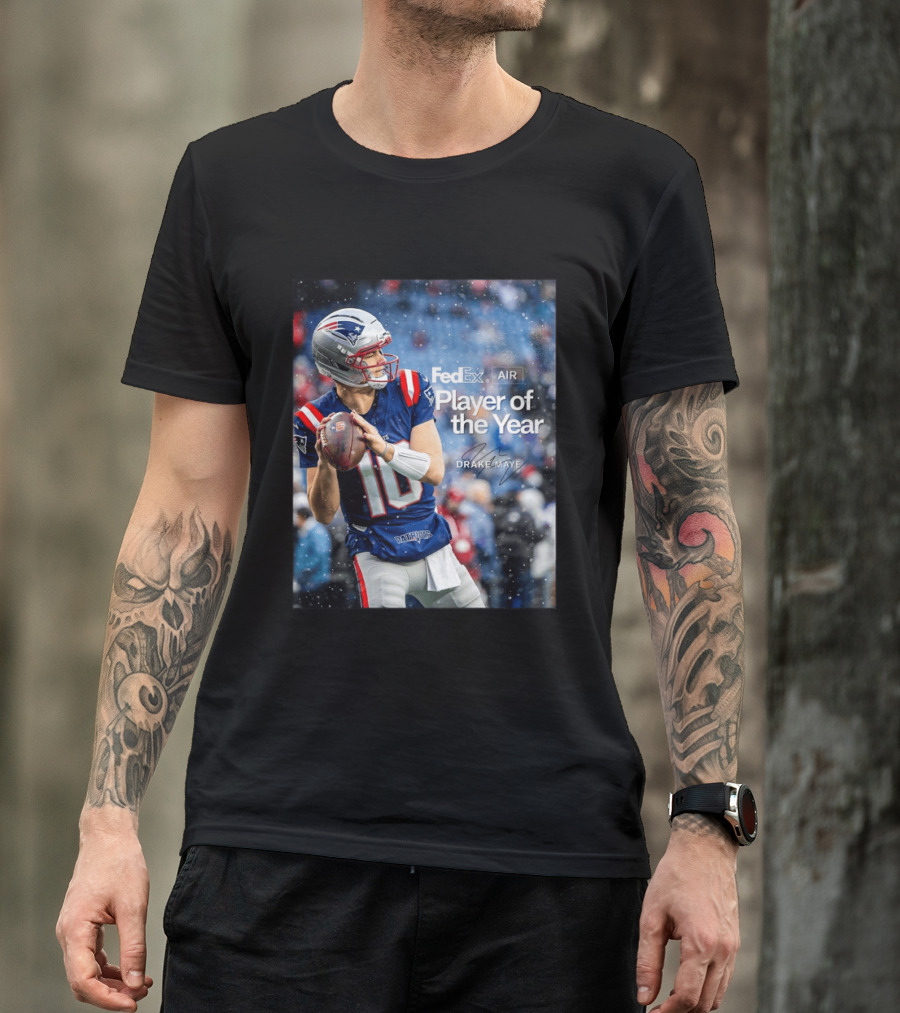 FedEx Air Player Of The Year 2025 Drake Maye Patriots NFL Football T-Shirt