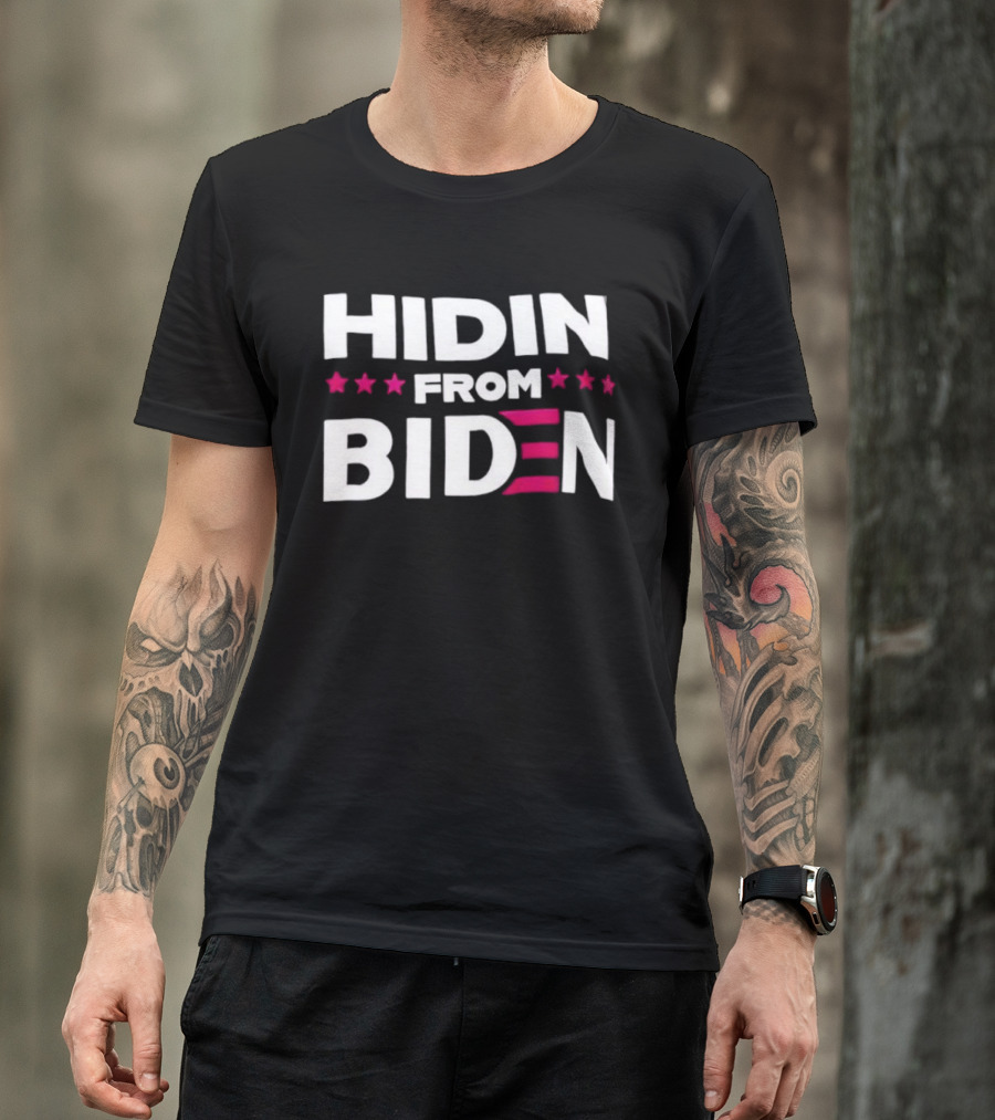 Hidin' From Biden Stars Patriotic T-Shirt