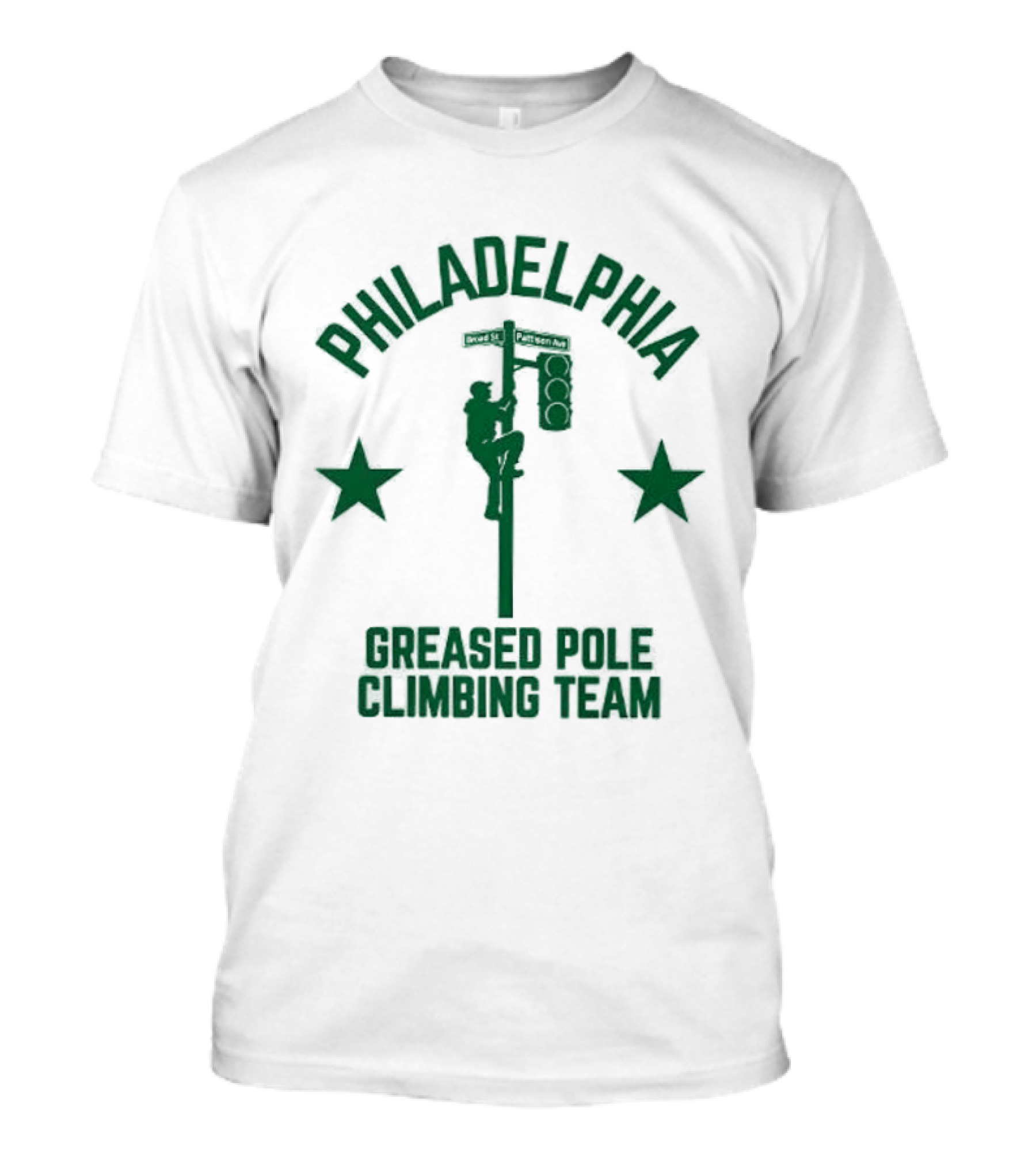 Philadelphia Greased Pole Climbing Team Broad St Patision Ave T-Shirt