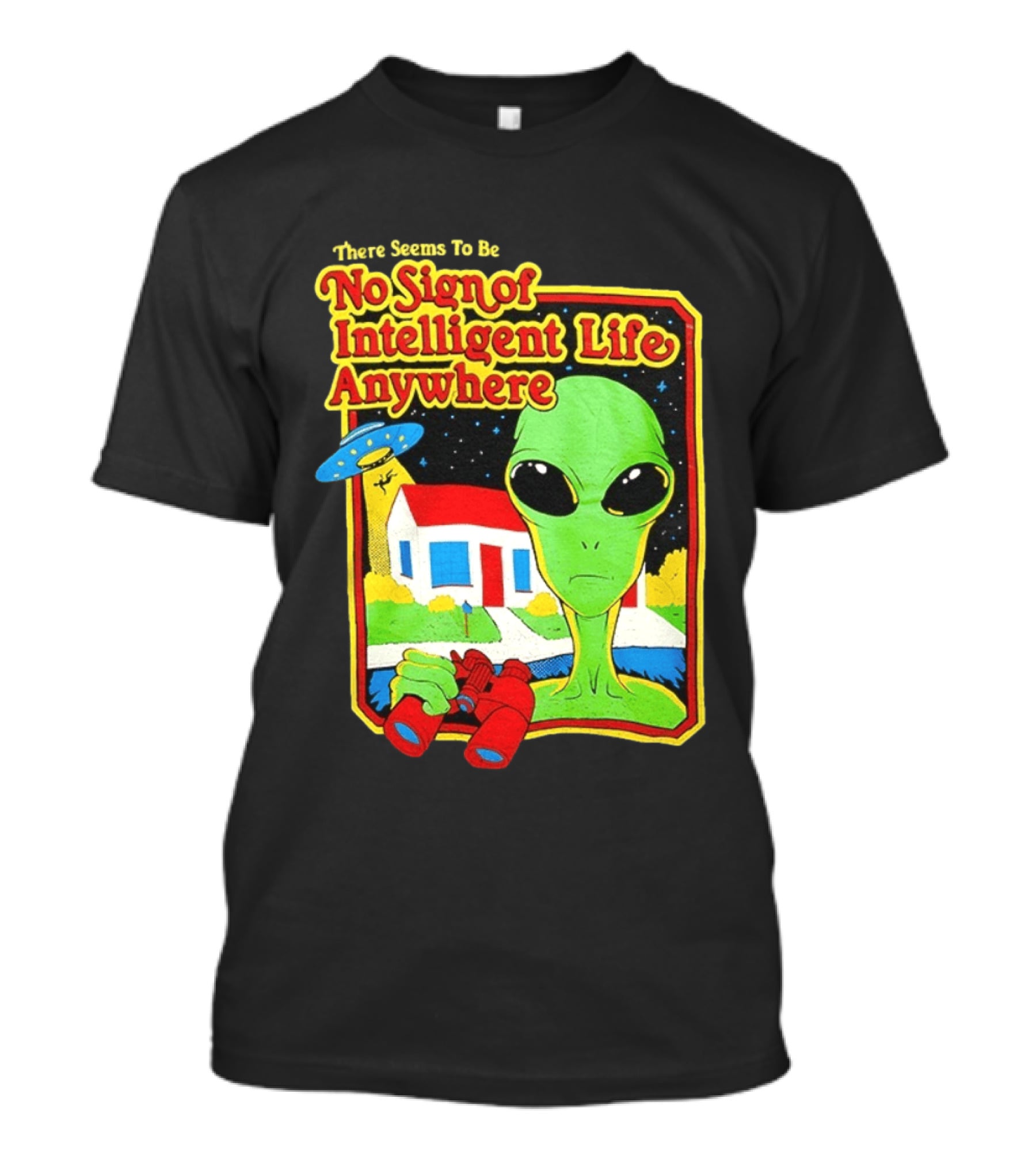There Seems To Be No Sign Of Intelligent Life Anywhere Alien Green Martian Binoculars Retro Comic T-Shirt
