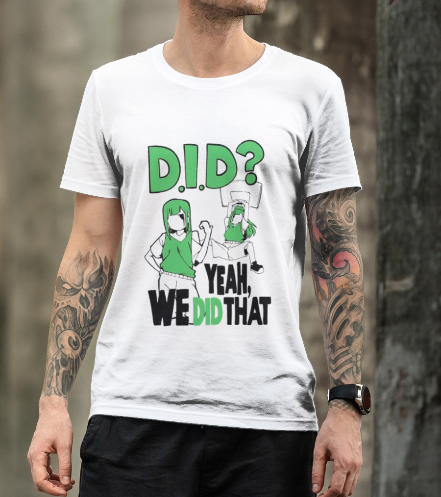 DID Yeah We Did That Bold Green Anime Characters T-Shirt