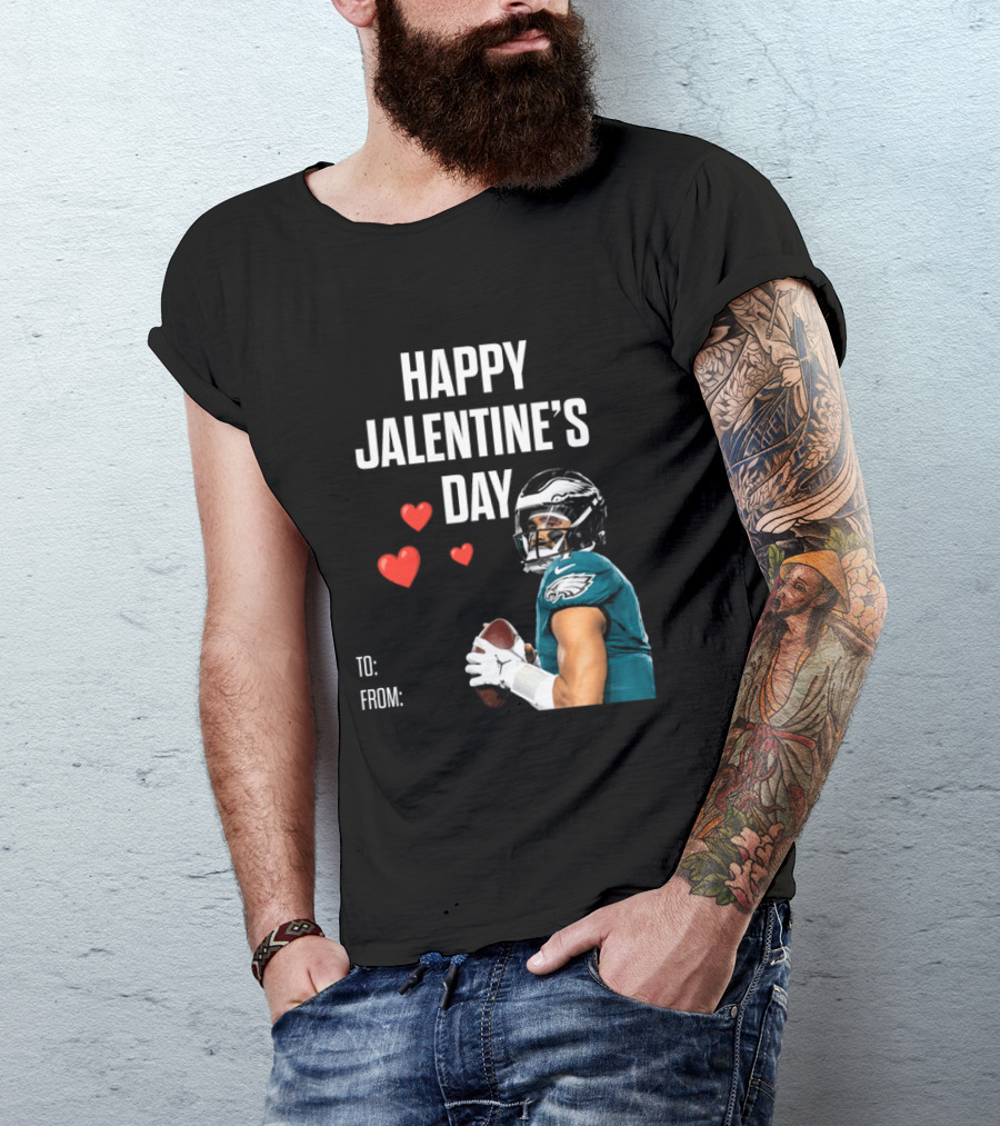 Philadelphia Eagles Happy Jalentine's Day Football Celebration T-Shirt