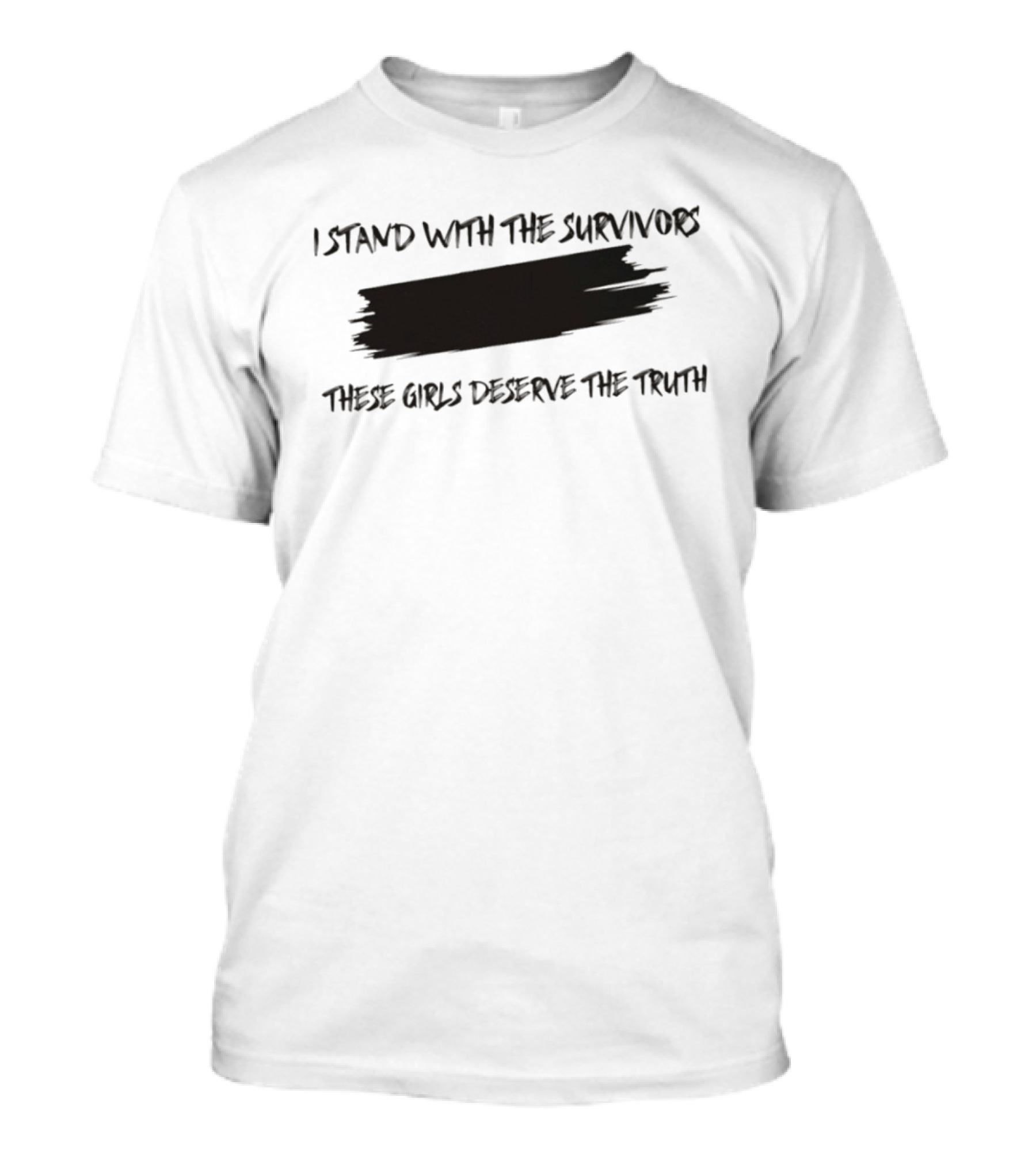 I Stand With The Survivors These Girls Deserve The Truth Epstein Victims T-Shirt