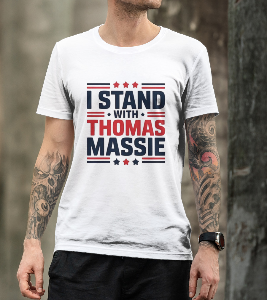 I Stand With Thomas Massie Patriotic Stars And Stripes T-Shirt