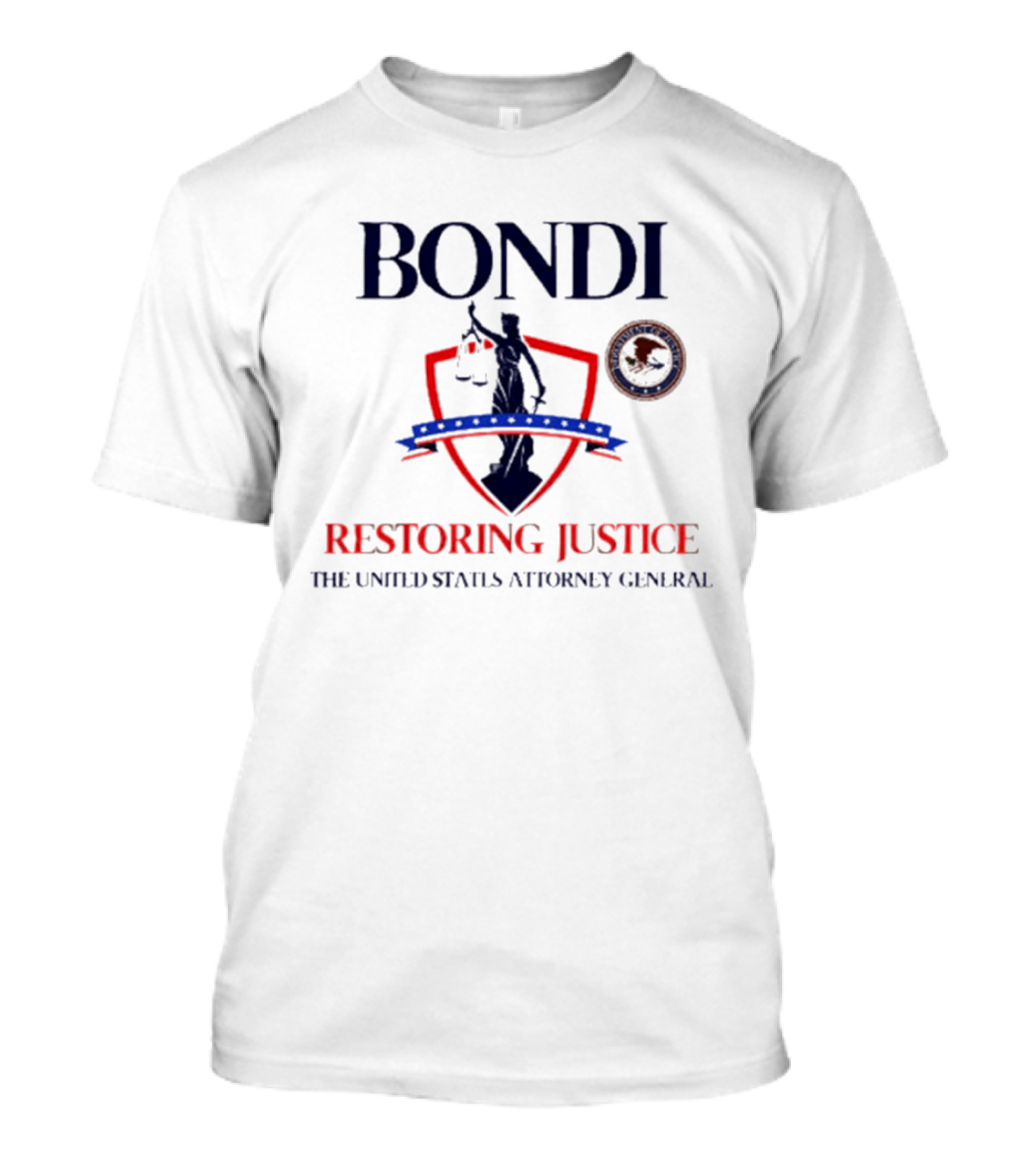 Bondi Restoring Justice United States Attorney General T-Shirt