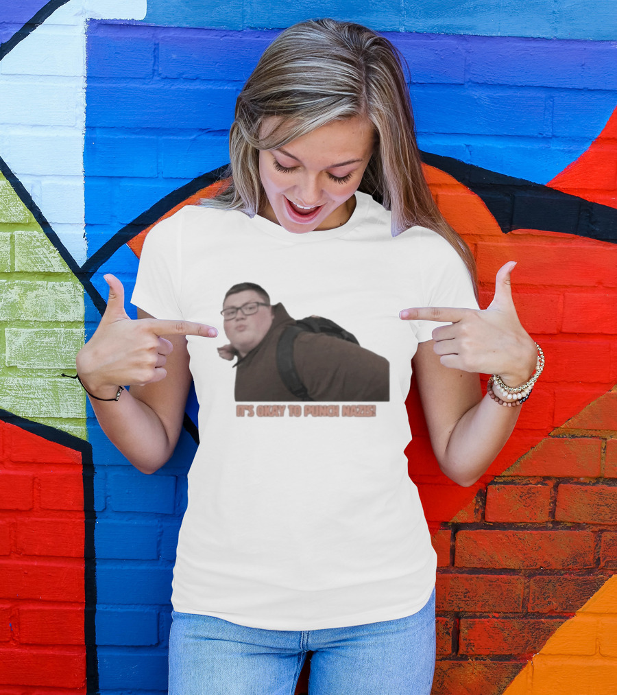 It's Okay To Punch Nazis Meme Iconic Phrase T-Shirt