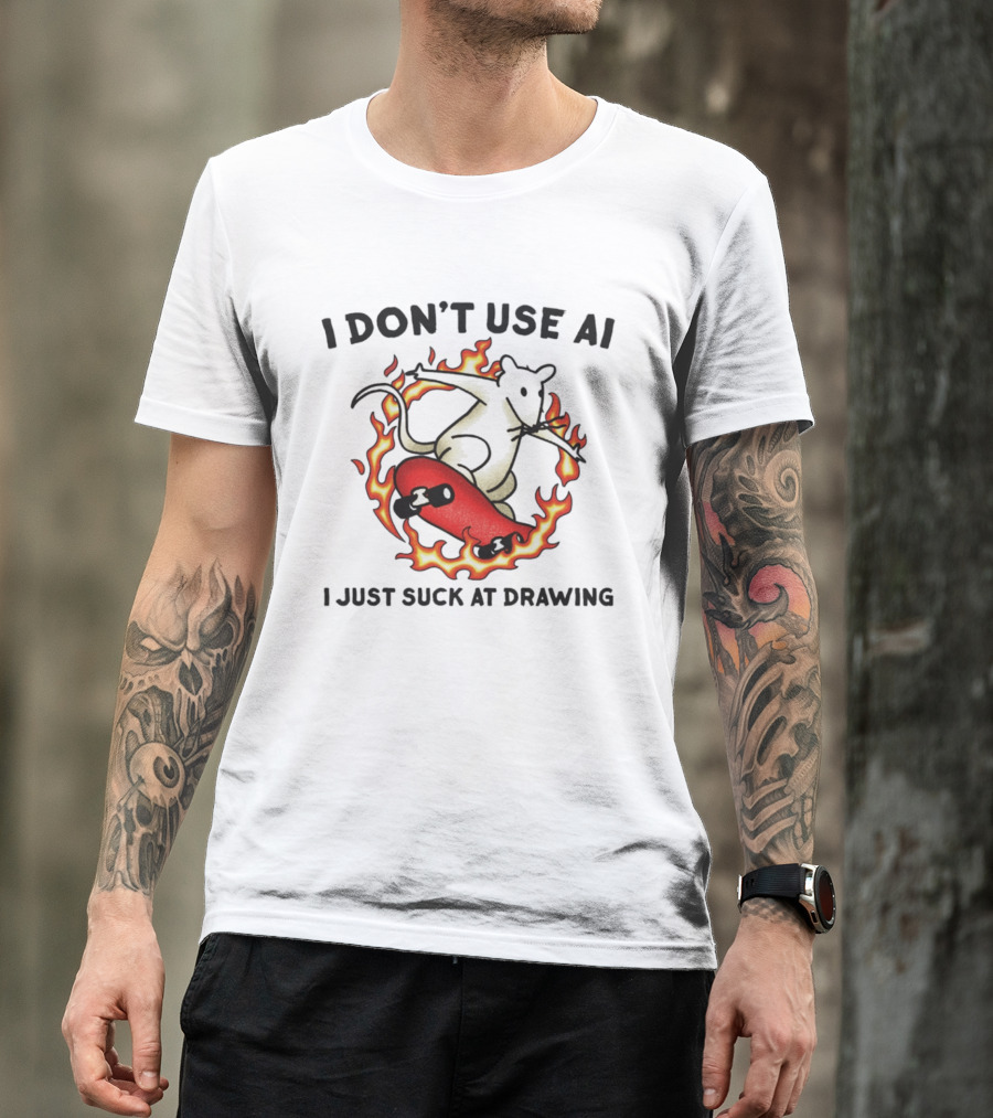 I Don't Use AI Rat Skateboard Flame I Just Suck At Drawing T-Shirt
