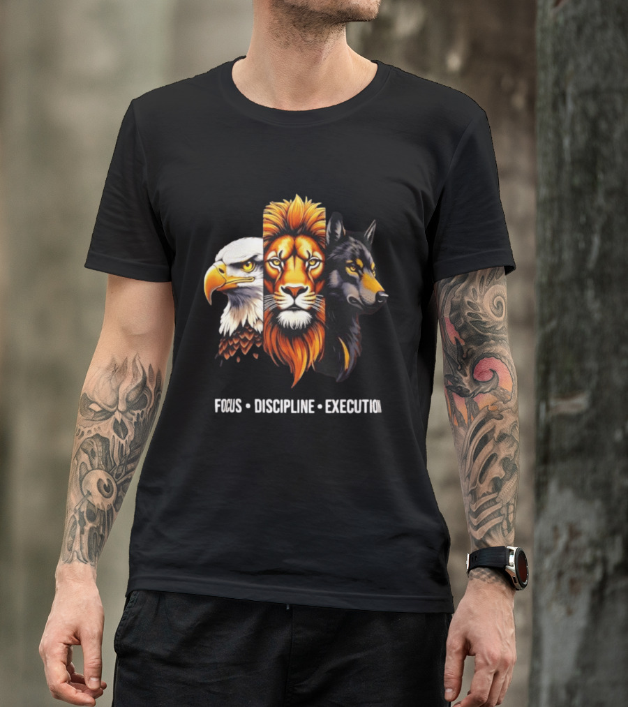 Focus Discipline Execution Eagle Lion Wolf Trio T-Shirt