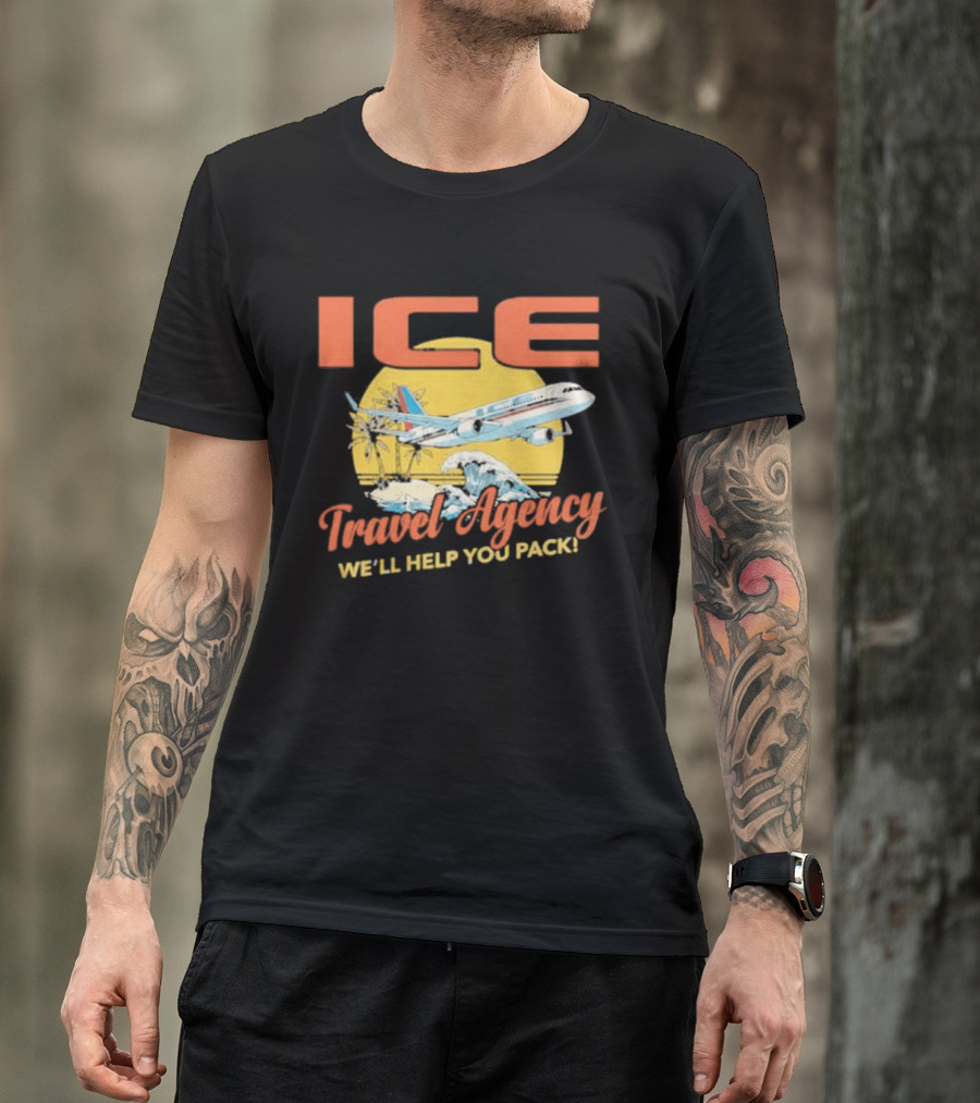 ICE Airplane Travel Agency We'll Help You Pack T-Shirt
