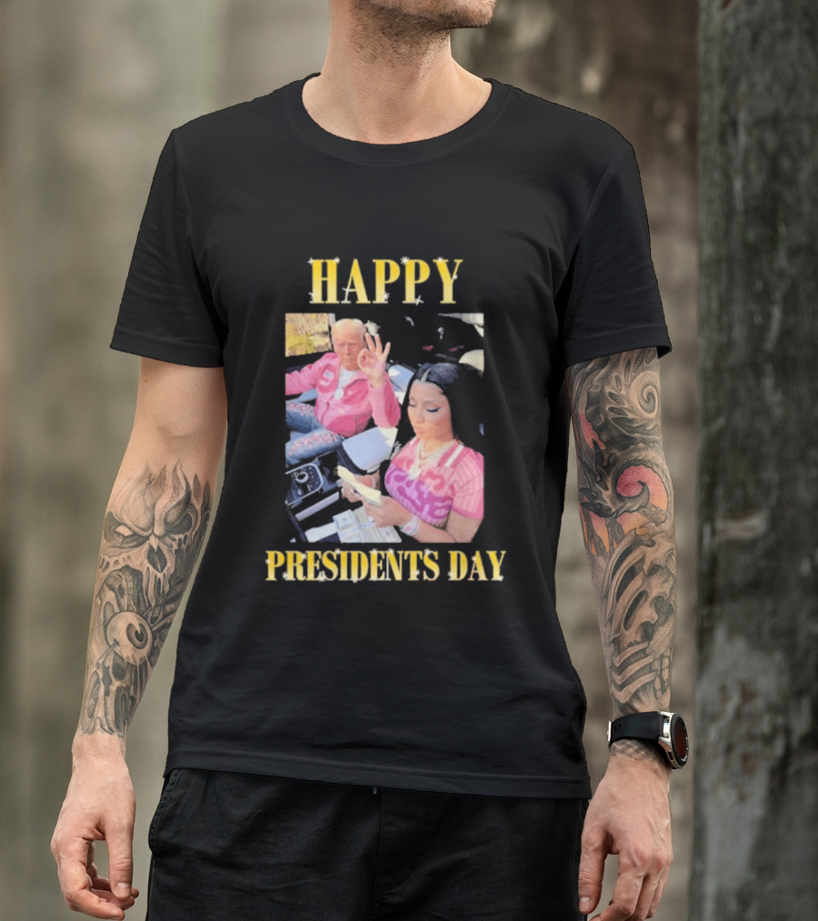 Happy Presidents Day Trump Nicky T-Shirt