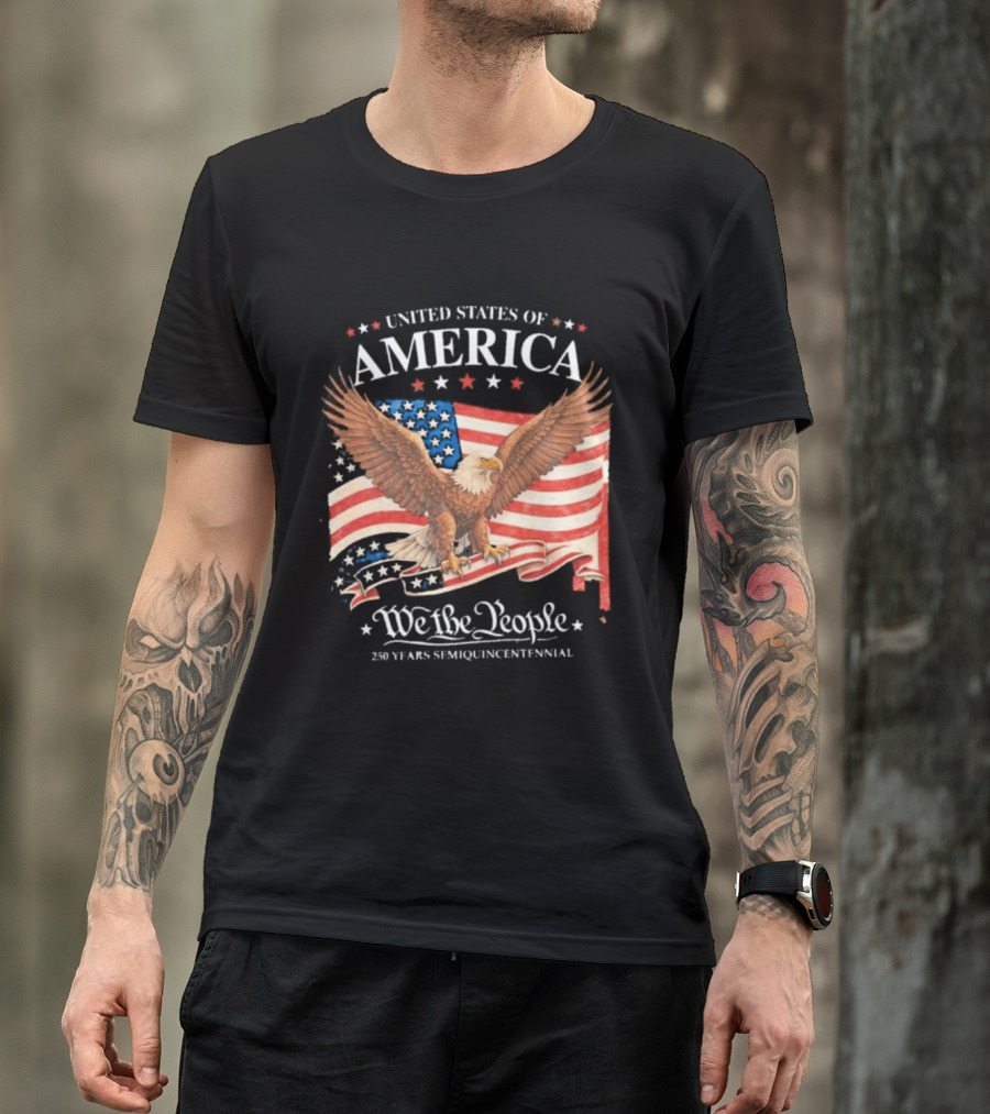 United States Of America Eagle We The People 250 Years Semiquincentennial T-Shirt