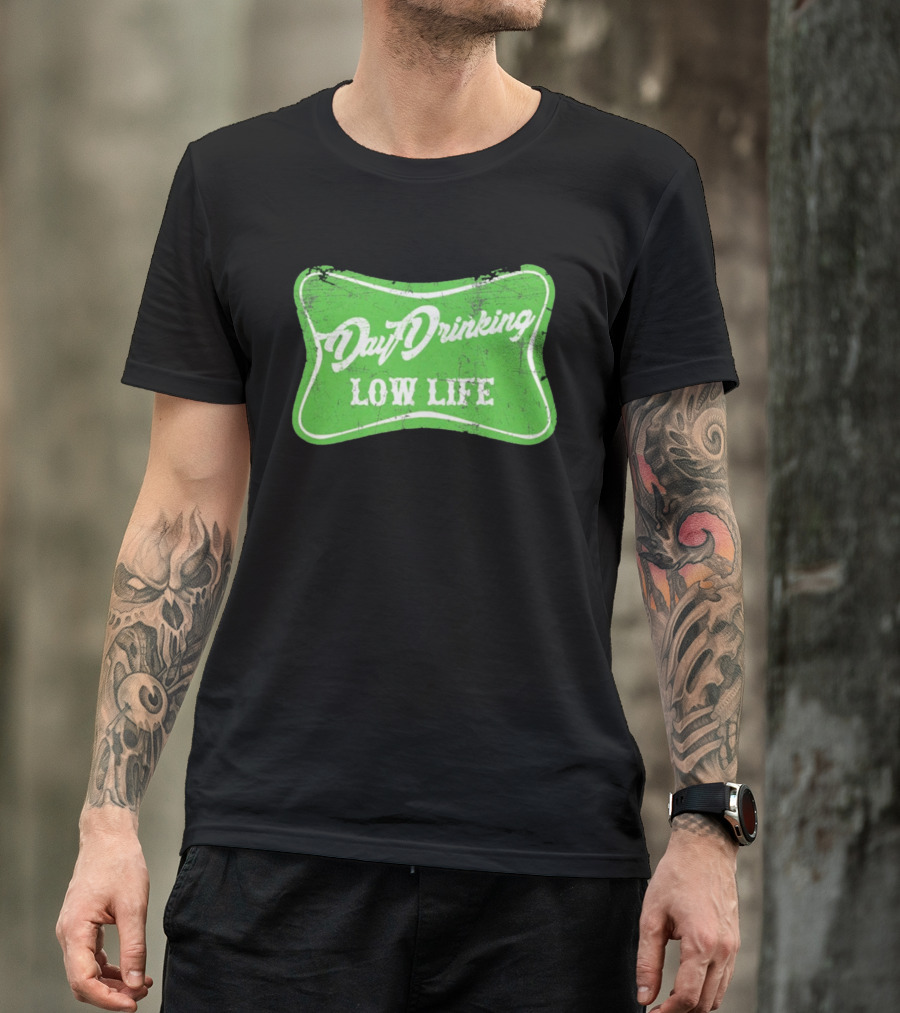 Day Drinking Low Life St Patrick's Day Retro Green T-Shirt