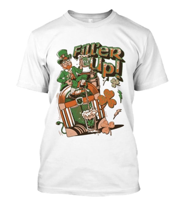 Fill'er Up St. Patrick's Day Leprechaun Beer And Jukebox Celebration T-Shirt
