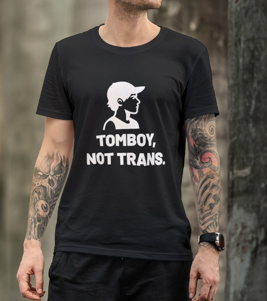 Tomboy Not Trans Statement Minimalist T-Shirt