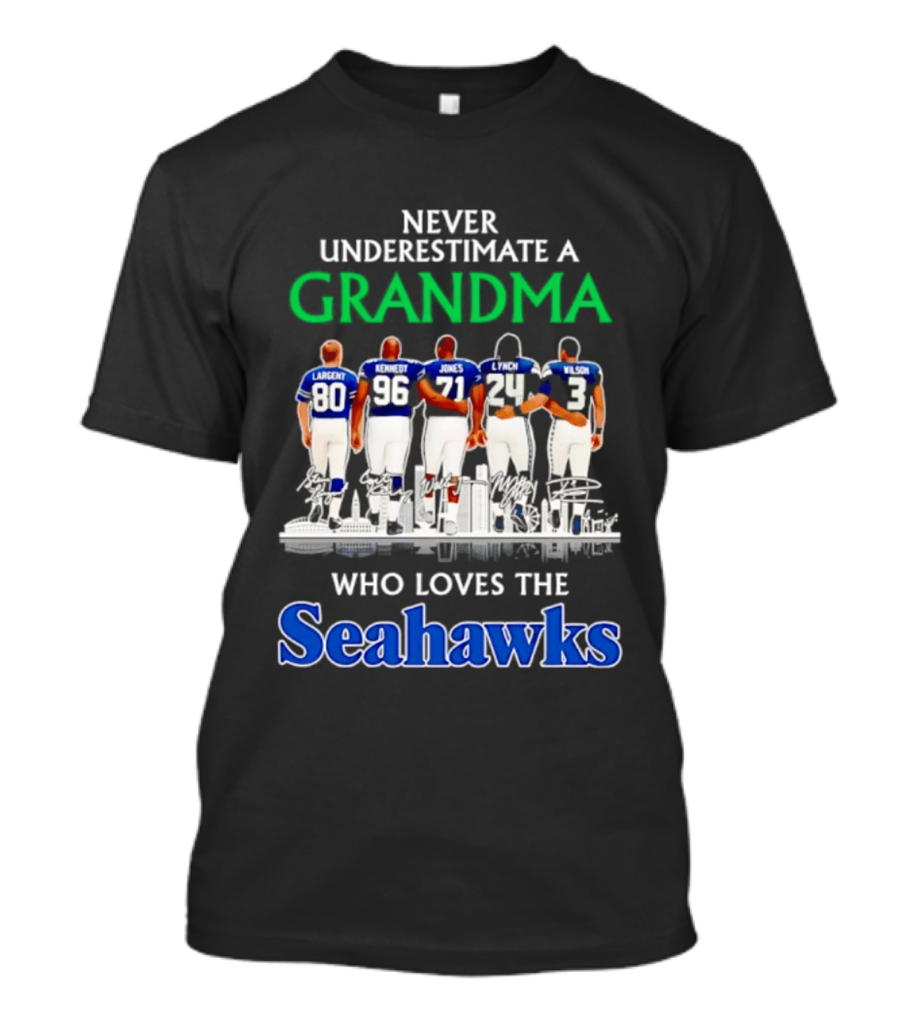 Never Underestimate A Grandma Who Loves The Seahawks Largent Kennedy Jones Lyles T-Shirt