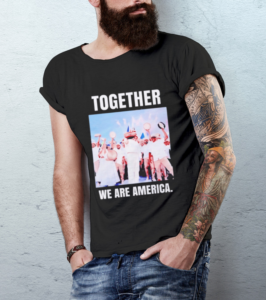 Together We Are America T-Shirt