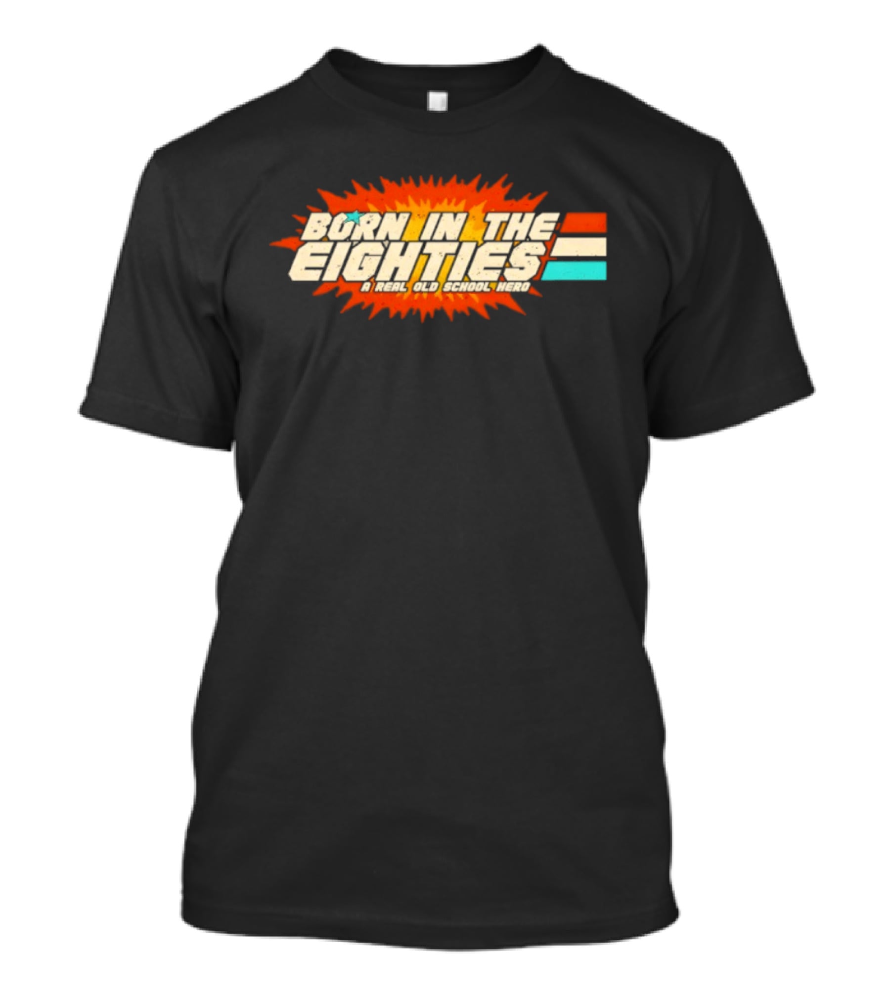 Born In The Eighties Retro Old School Hero Vintage Nostalgia T-Shirt