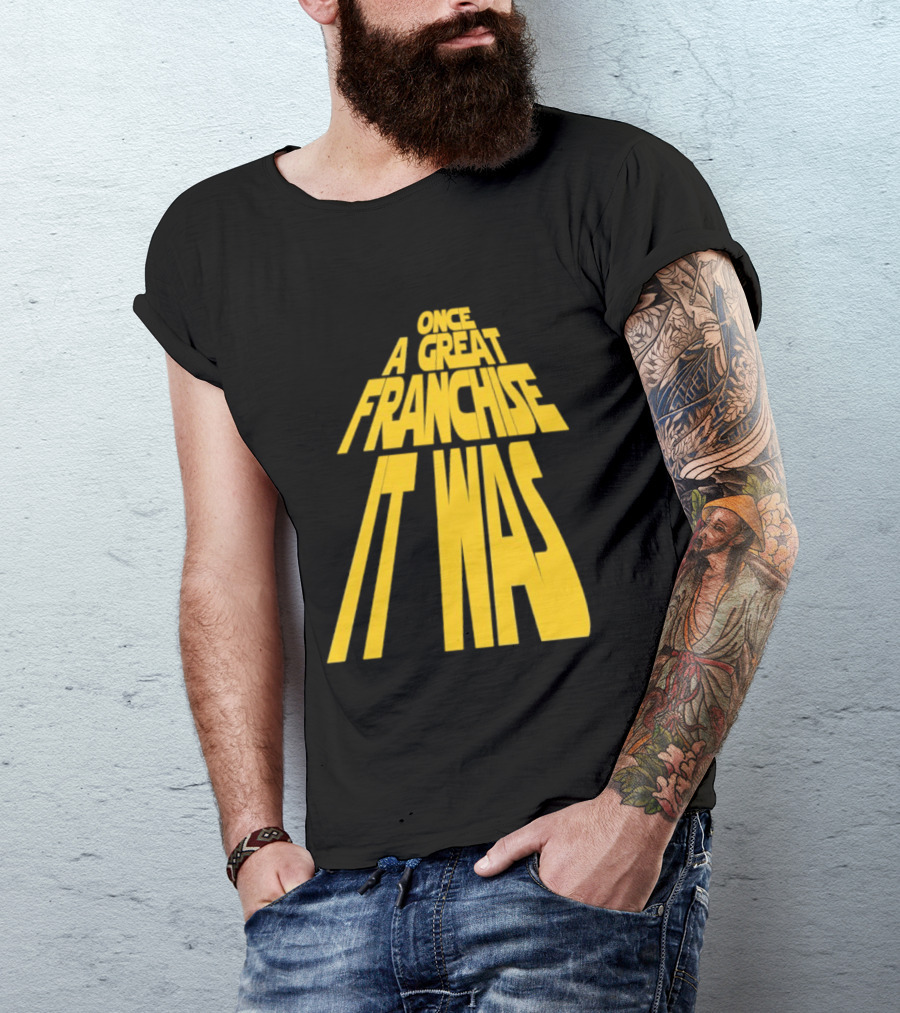 Star Wars Parody Once A Great Franchise It Was T-Shirt