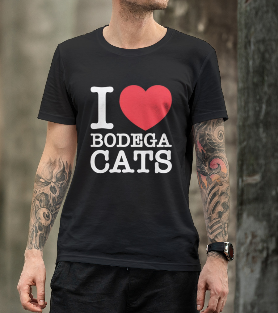 I Love Bodega Cats T-Shirt