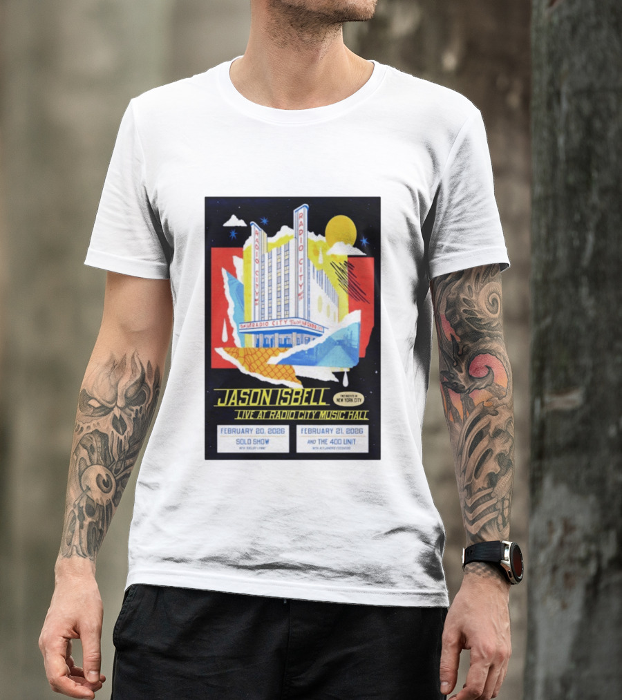 Jason Isbell Live At Radio City Music Hall February 20 2026 Solo Show February 21 2026 With The 400 Unit T-Shirt