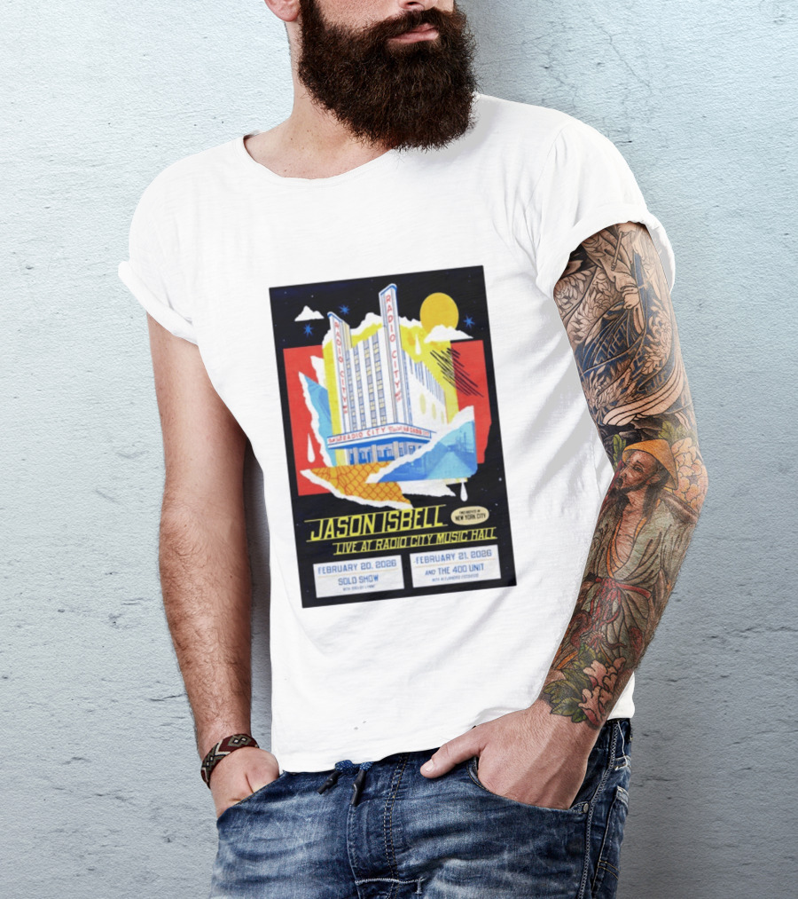 Jason Isbell Live At Radio City Music Hall February 20 2026 Solo Show February 21 2026 With The 400 Unit T-Shirt