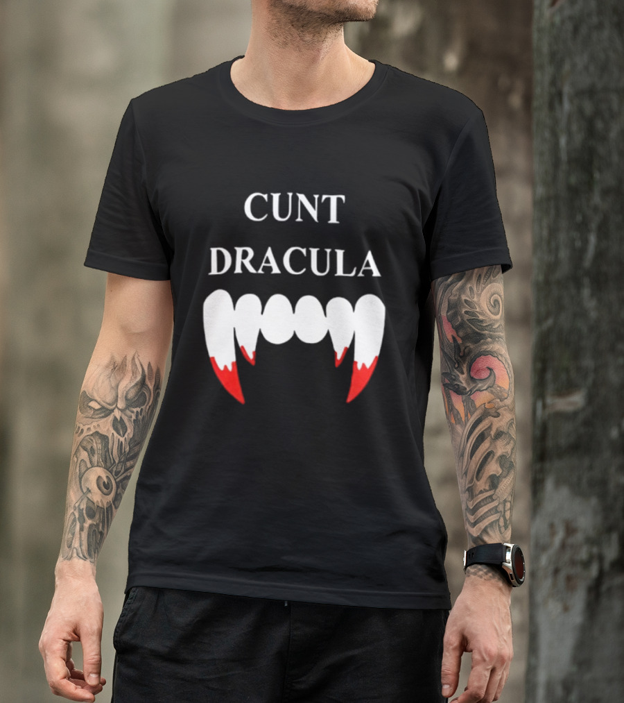 Cunt Dracula Fang Teeth T-Shirt
