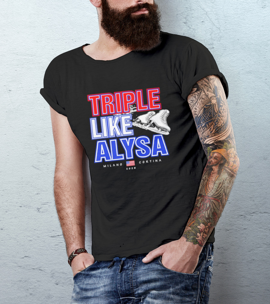 Triple Like Alysa Milano Cortina 2026 USA T-Shirt