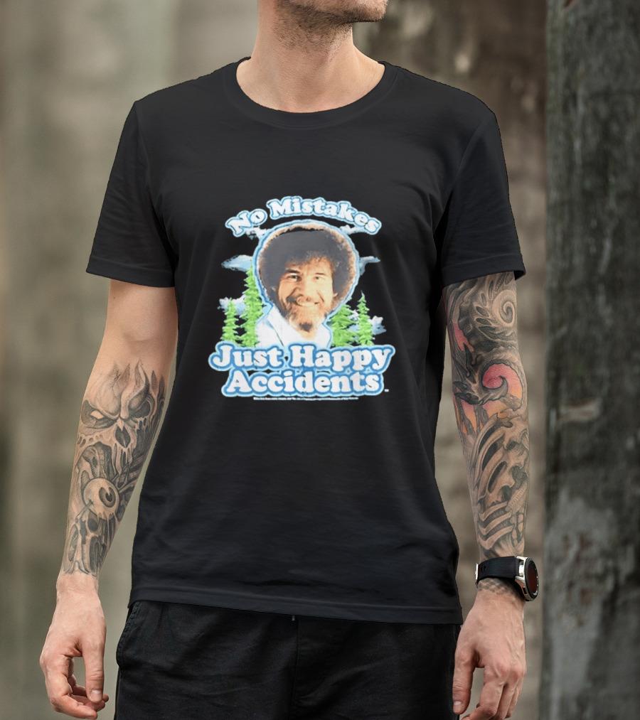 No Mistakes Just Happy Accidents Bob Ross Forest T-Shirt