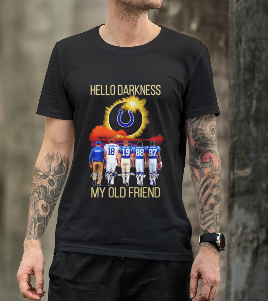Indianapolis Colts Hello Darkness My Old Friend Tony Dungy Manning Unitas Harrison Wayne City Skyline T-Shirt