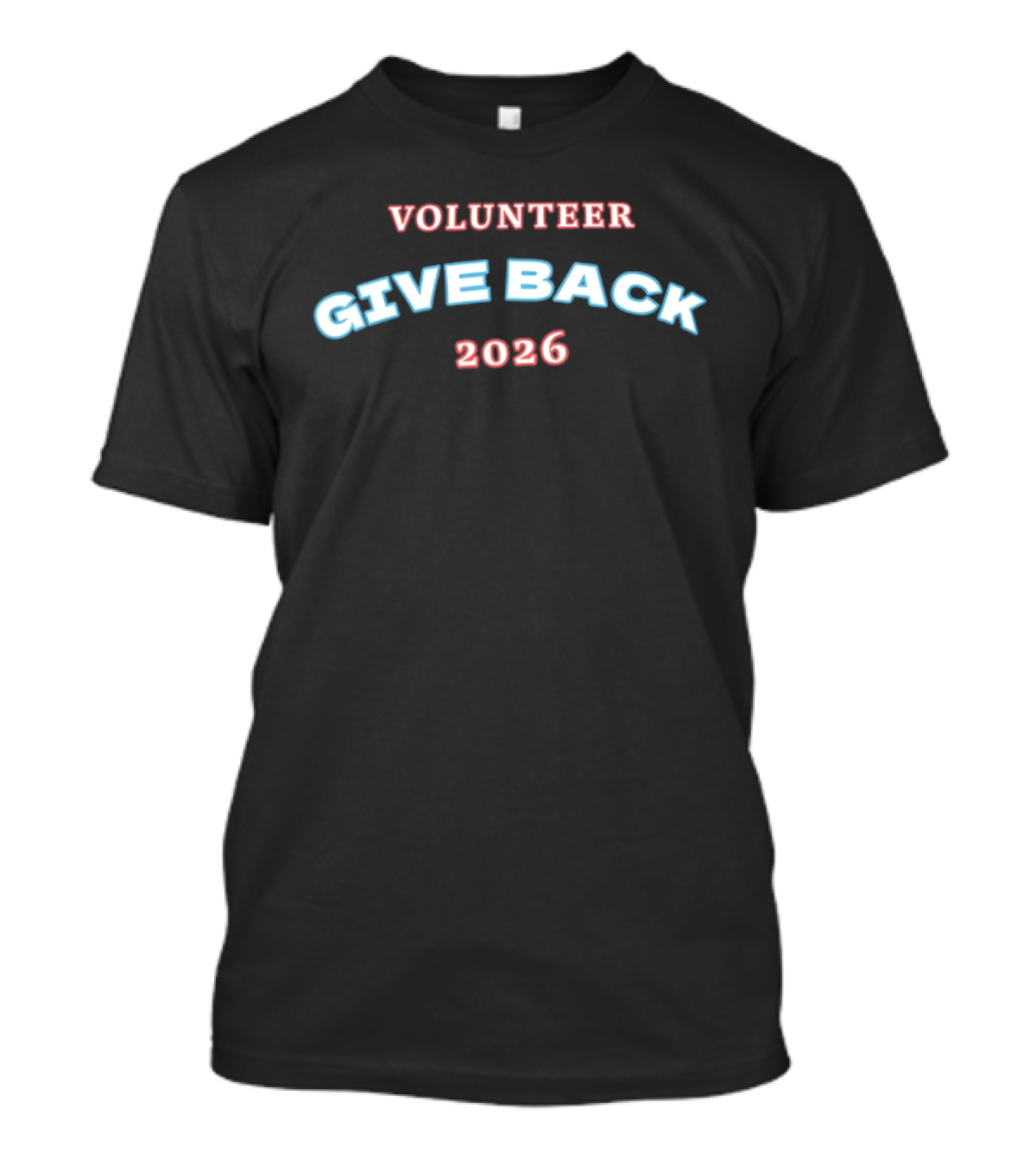 Volunteer Give Back 2026 Community Service Initiative T-Shirt