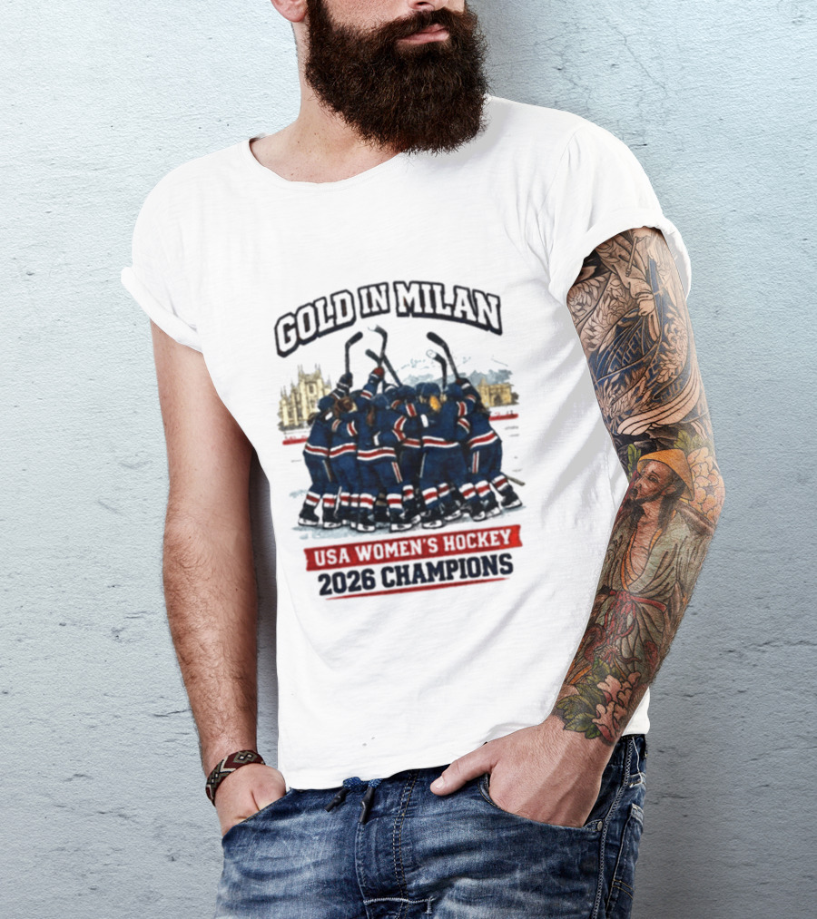 Gold In Milan 2026 Champions USA Women's Hockey T-Shirt