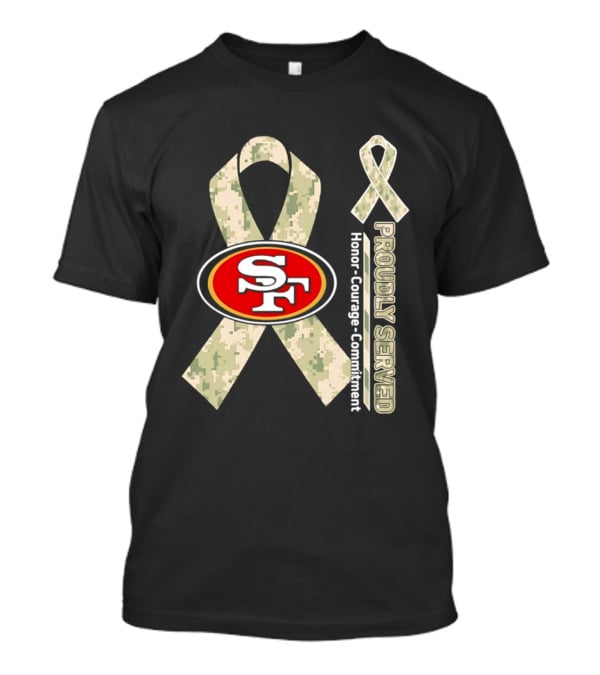 San Francisco 49ers Camo Ribbon Honor Courage Commitment Proudly Served T-Shirt