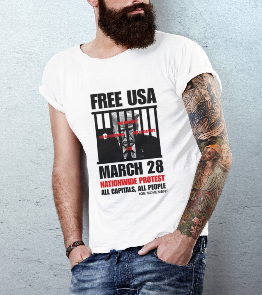 Free USA March 28 Nationwide Protest All Capitals All People T-Shirt