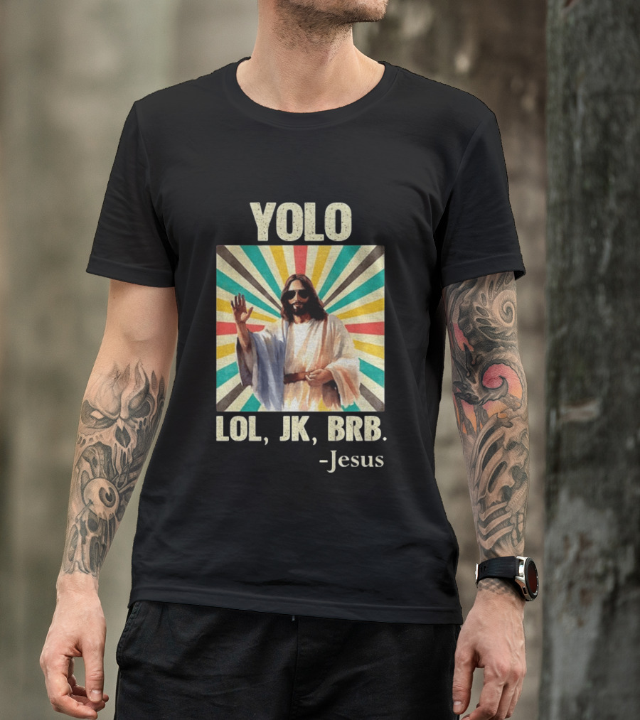 Yolo Lol Jk Brb Jesus Retro Sunburst T-Shirt