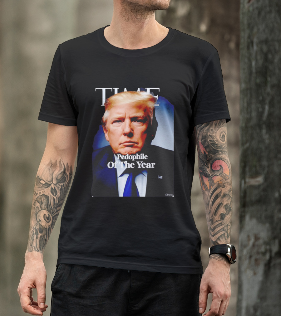 Donald Trump Time Pedophile Of The Year T-Shirt